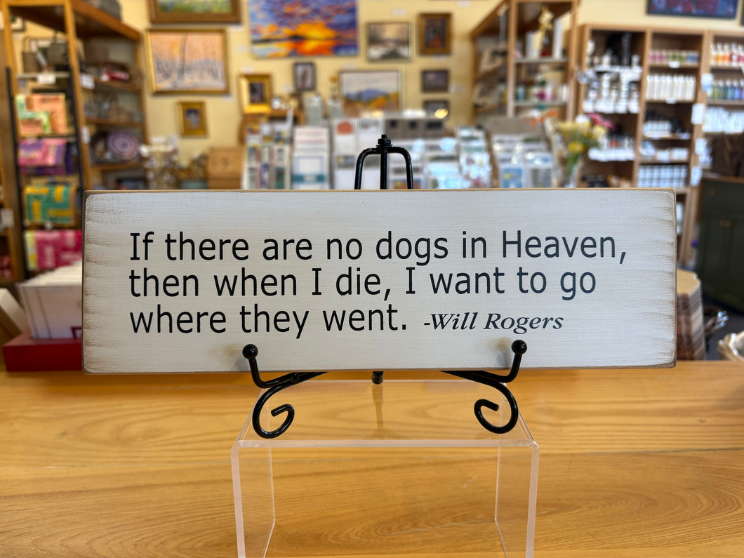 Sign- No Dogs in Heaven 241