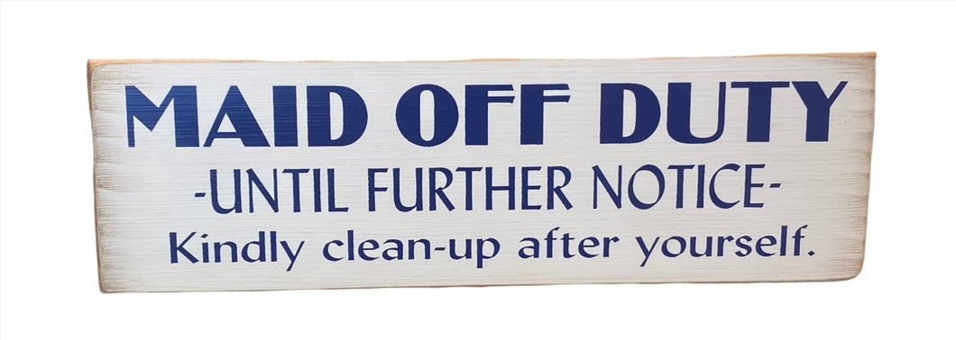 Sign- Maid Off Duty 286