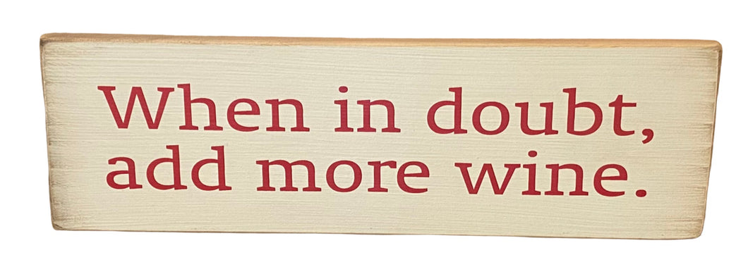 Sign- When In Doubt 260