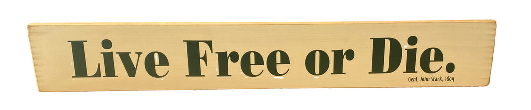 Sign- Live Free or Die 242