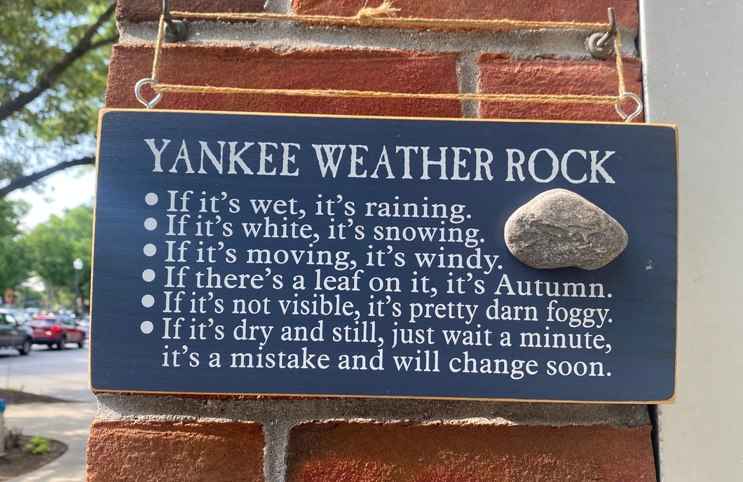 Sign- Yankee Weather Rock 187